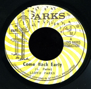 Lloyd Parks / We The People Band : Come Back Early / Come Back Early (Version 2) (7")