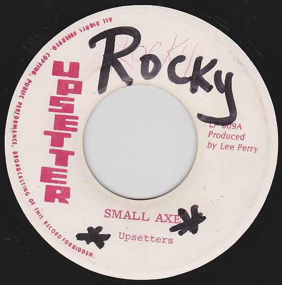 Bob Marley & The Wailers / Upsetters* : Small Axe / Down The Road (7")