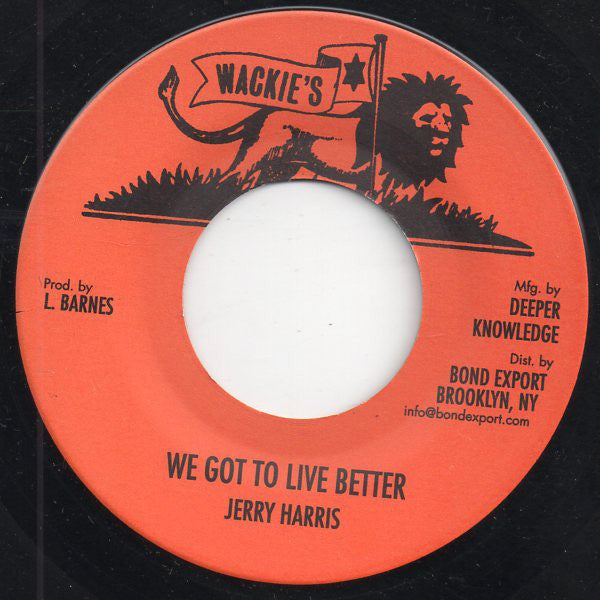 Jerry Harris / Harold Butler : We Got To Live Better / Dedication Rock (7", RE)