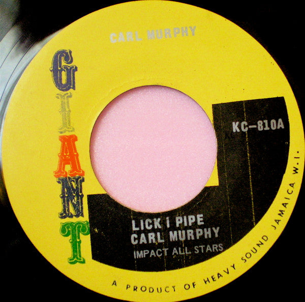 Carl Murphy : Lick I Pipe (7", Single)