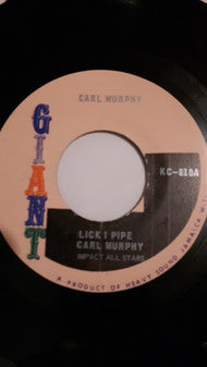 Carl Murphy : Lick I Pipe (7", Single)