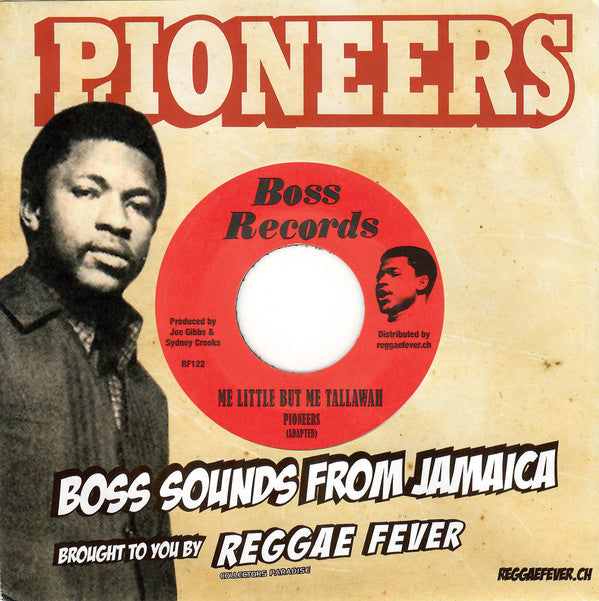 The Pioneers : Me Little But Me Tallawah / Who The Cap Fits (7", Single)
