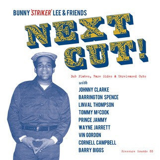 Bunny 'Striker' Lee* : Next Cut! (Dub Plates, Rare Sides & Unreleased Cuts) (2xLP, Comp, Ltd, Sil)