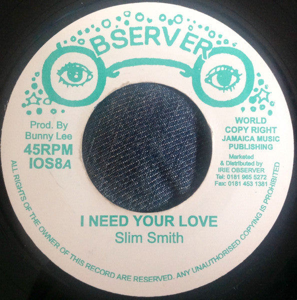 Slim Smith / Ken Booth* : I Need Your Love / Silver Words (7", RE)
