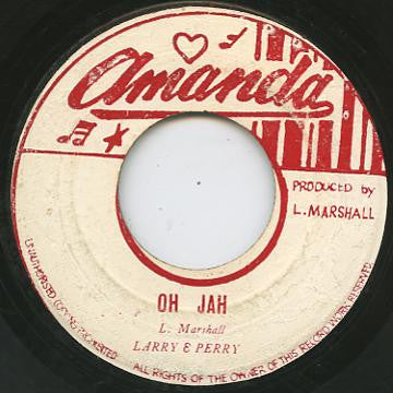 Larry* & Perry* : Oh Jah (7")