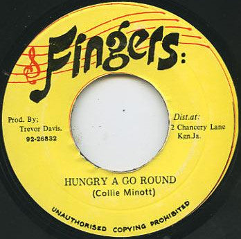 Collie Minott :  Hungry A Go Round (7")