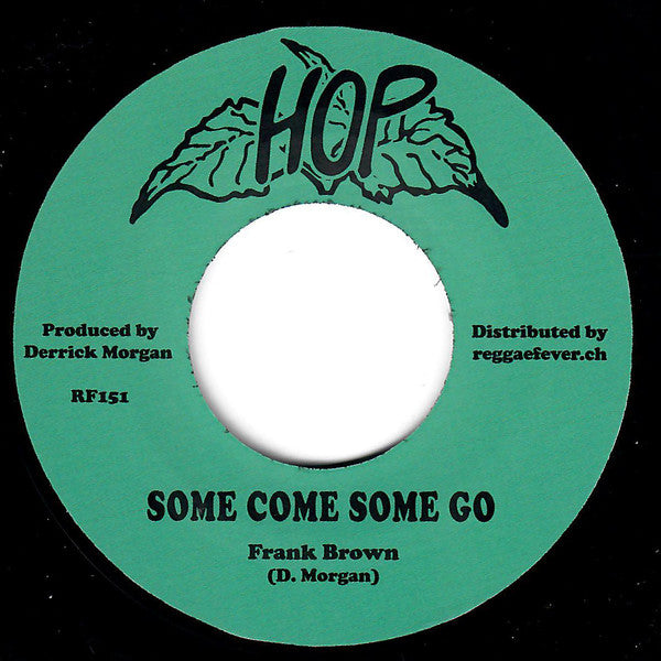 Groovers* / Frank Brown (14) : You've Got To Cry / Some Come Some Go (7")