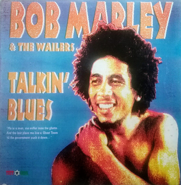 Bob Marley & The Wailers : Talkin' Blues (LP, Album, RM)