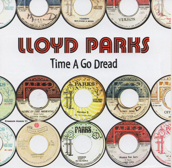 Lloyd Parks : Time A Go Dread (2xLP, Comp)