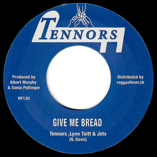 Tennors*, Lynn Taitt & Jets* : Give Me Bread / Gee Whiz (7", Single, RE)