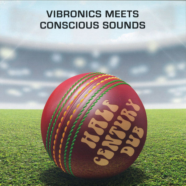 Vibronics Meets Conscious Sounds : Half Century Dub (Five Decades In The Mix) (LP)