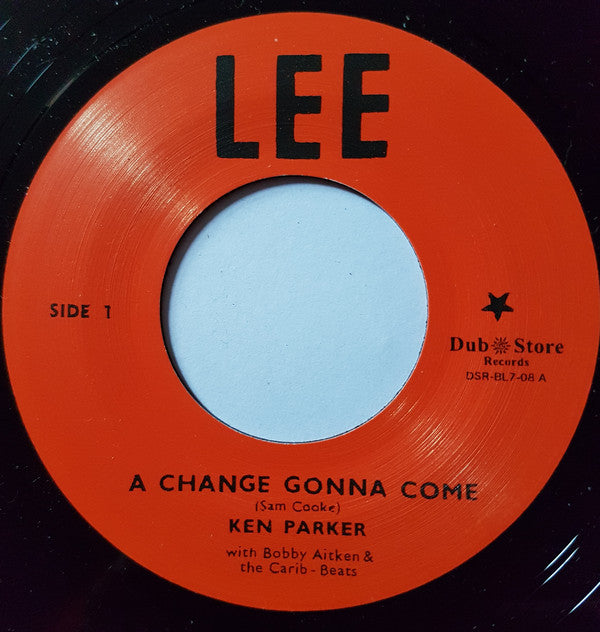 Ken Parker With Bobby Aitken & The Carib Beats / Val Bennett With Bobby Aitken & The Carib Beats : A Change Gonna Come / Jumping With Val (7", Single, RE)