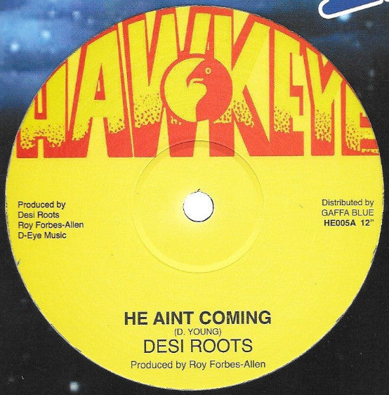 Desi Roots : He Aint Coming (12", RE)