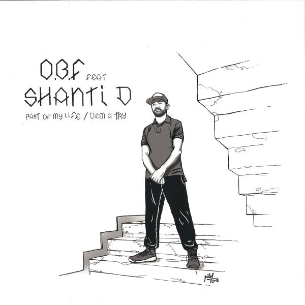 O.B.F. Feat Shanti D : Part Of My Life / Dem A Try (12", EP, Pic)