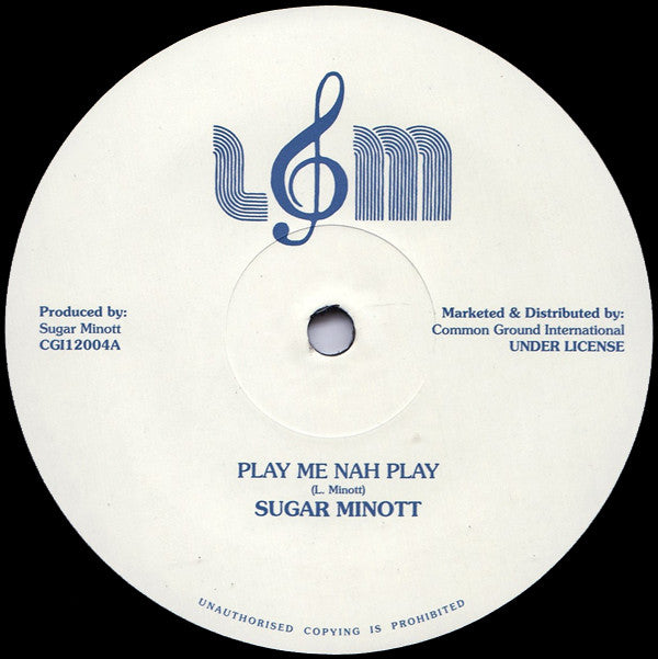 Sugar Minott : Play Me Nah Play  (12", RE)