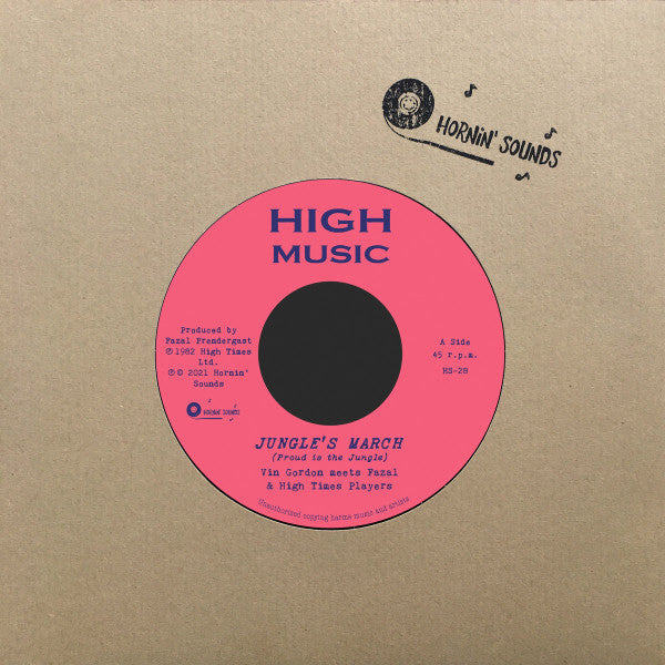 Vin Gordon meets Fazal Prendergast & High Times Players : Jungle's March (Proud Is The Jungle) (7", Single, Mono)