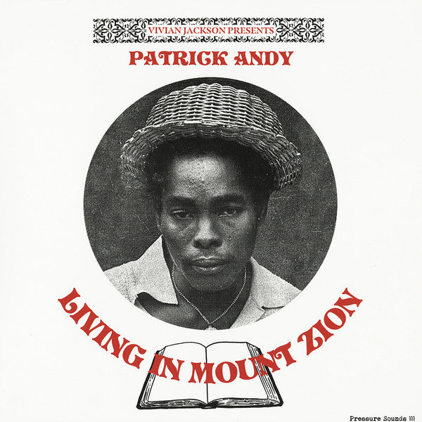 Vivian Jackson Presents Patrick Andy : Living In Mount Zion (LP)