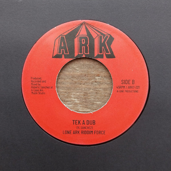 I Man Cruz, Lone Ark Riddim Force : Tek A Look / Tek A Dub (7", Single)