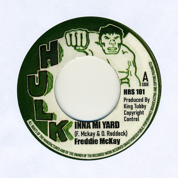 Freddie McKay / King Tubby : Inna Mi Yard (7", RE)