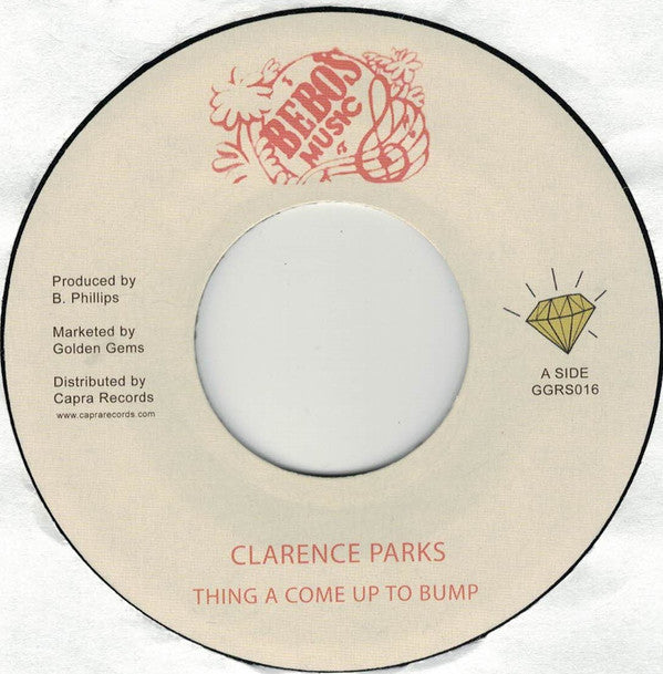 Clarence Parks : Things A Come Up To Bump (7", RE)