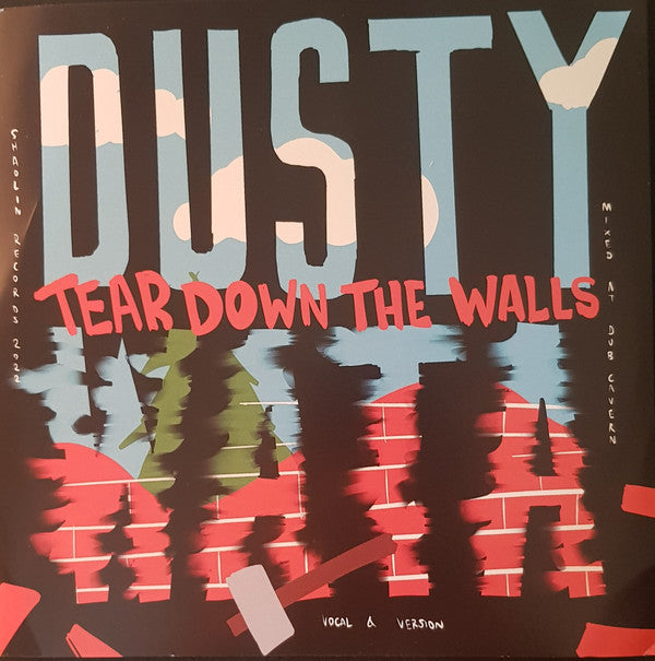 Dusty Wata : Tear Down The Walls (7", Num, Tra)