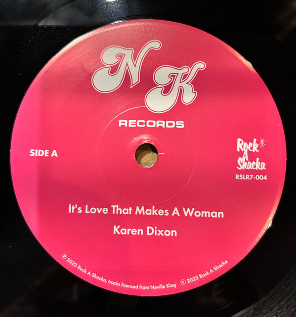 Karen Dixon / Charisma (14) : It's Love That Makes A Woman / Open Up The Door  (7")