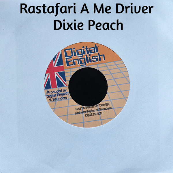 Dixie Peach : Rastafari A Me Driver  (7", Single)