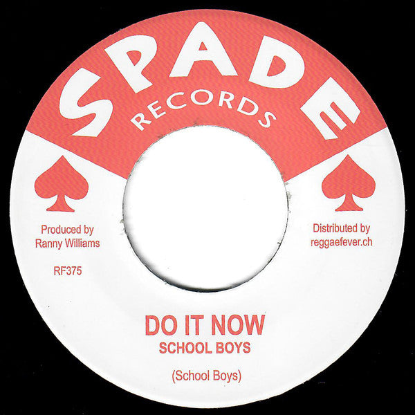 School Boys*, Maxie Romeo* : Do It Now / It's Not The Way (7", Single, RE)