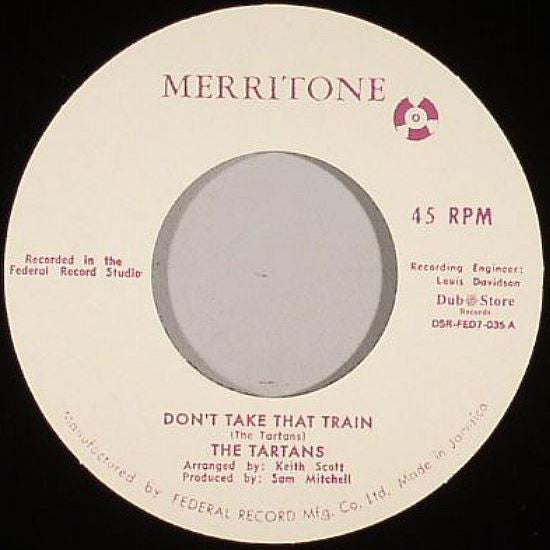 The Tartans : Don't Take That Train / Rockin' Chair (7", Single)