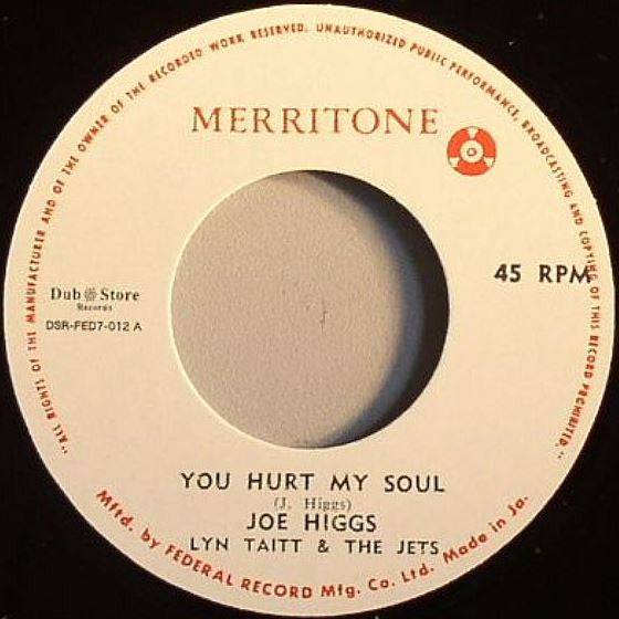 Joe Higgs, Lyn Taitt & The Jets* / Lyn Taitt & The Jets* : You Hurt My Soul / Why Am I Treated So Bad? (7", RE)