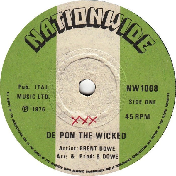 Brent Dowe : De Pon The Wicked (7")