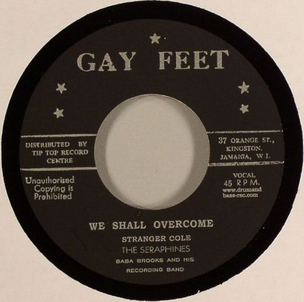 Stranger Cole, The Seraphines, Baba Brooks And His Recording Band* / The Hippy Boys : We Shall Overcome / Seven Heaven (7", Ltd, RE)