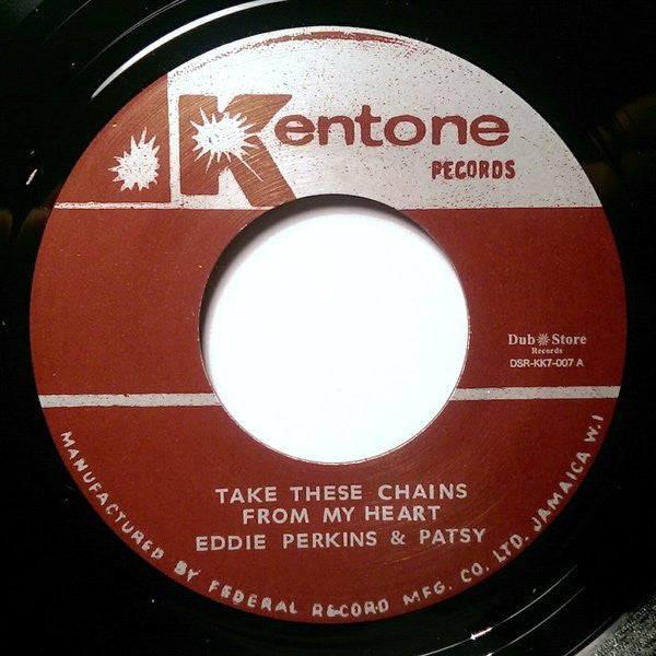 Eddie Perkins* & Patsy* : Take These Chains From My Heart / I Am Blue (7")