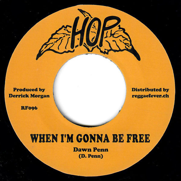 Dawn Penn / Derrick Morgan & Kenneth Rose : When I'm Gonna Be Free / Tears On My Pillow  (7", RP)