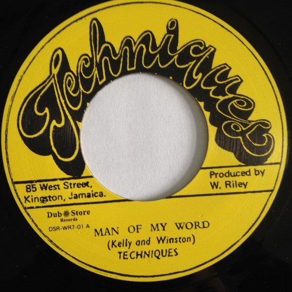 Techniques* : Man Of My Word / Time Has Come (7", RE)