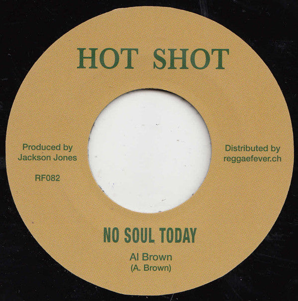 Al Brown (4) / Willie Lindo : No Soul Today / Soul Full Soul (7", Single, RE)