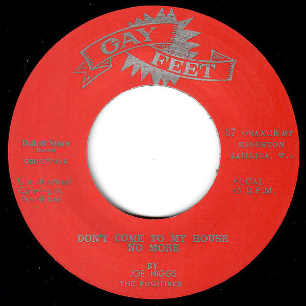 Joe Higgs, The Fugitives (5) / The Conquerors, The Baba Brooks Band : Don't Come To My House No More / Listen To Me Baby (7")